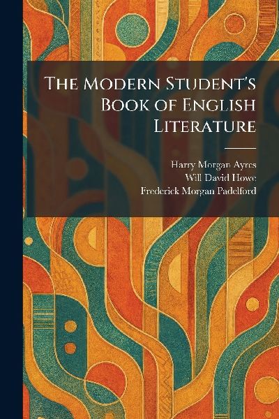 The Modern Student's Book of English Literature