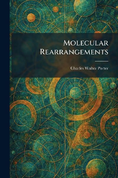 Molecular Rearrangements
