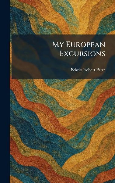 My European Excursions