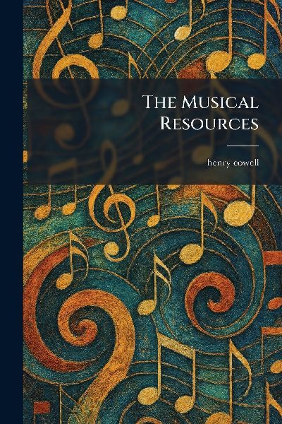 The Musical Resources