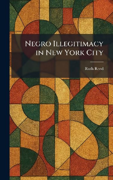 Negro Illegitimacy in New York City
