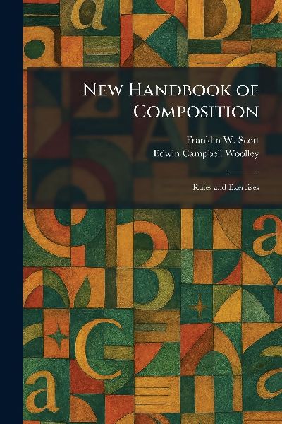 New Handbook of Composition: Rules and Exercises