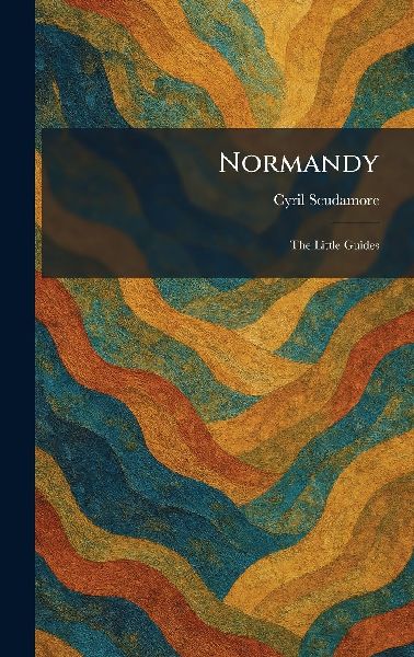Normandy: The Little Guides