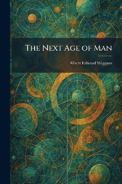 The Next Age of Man
