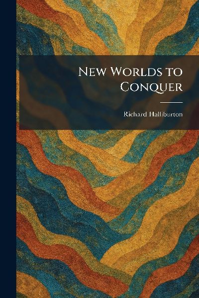 New Worlds to Conquer