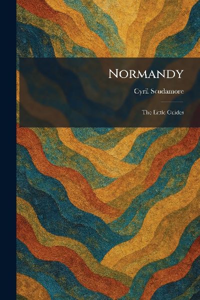 Normandy: The Little Guides