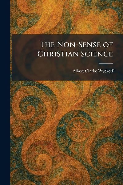 The Non-Sense of Christian Science