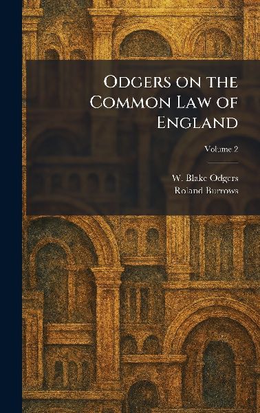 Odgers on the Common Law of England