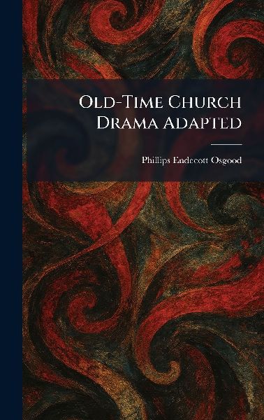 Old-Time Church Drama Adapted
