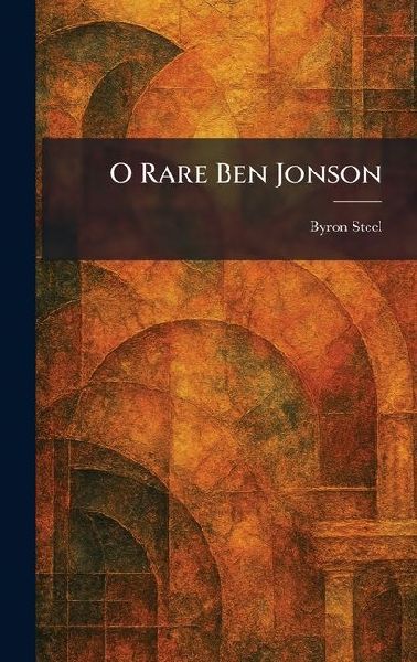 O Rare Ben Jonson