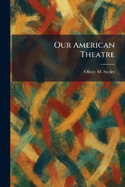 Our American Theatre