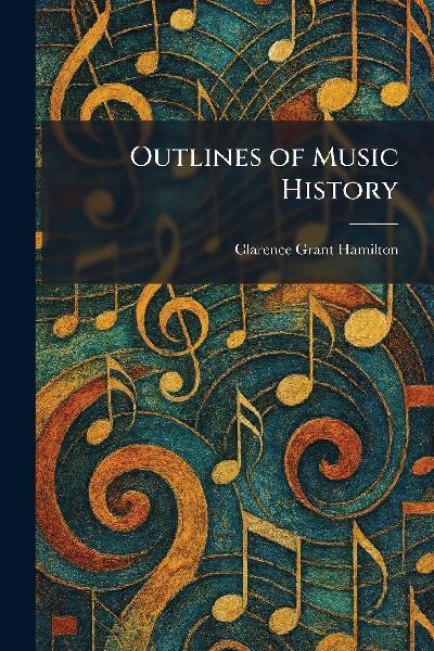 Outlines of Music History