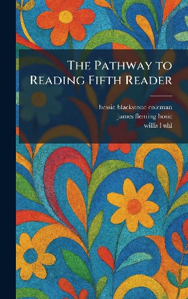The Pathway to Reading Fifth Reader