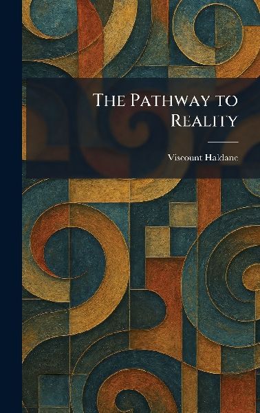 The Pathway to Reality