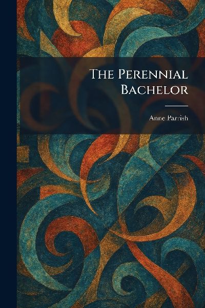 The Perennial Bachelor