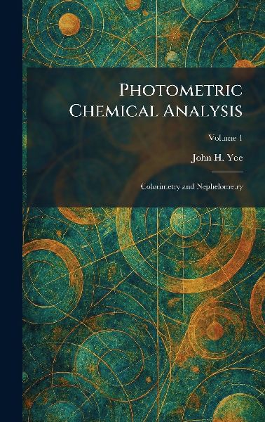 Photometric Chemical Analysis: Colorimetry and Nephelometry