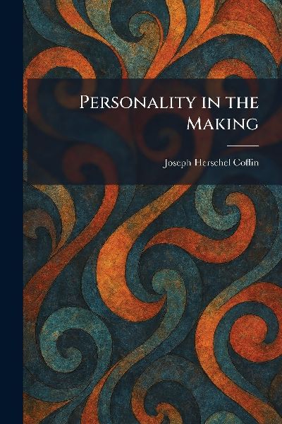 Personality in the Making