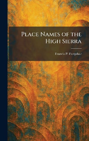 Place Names of the High Sierra