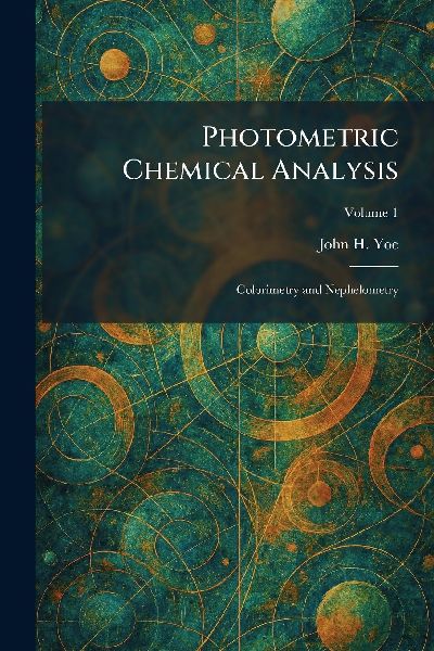 Photometric Chemical Analysis: Colorimetry and Nephelometry