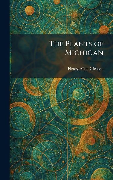 The Plants of Michigan