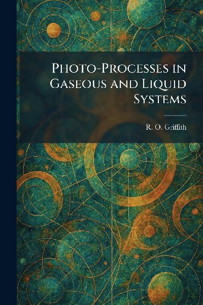 Photo-Processes in Gaseous and Liquid Systems
