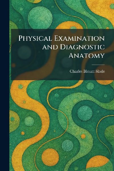 Physical Examination and Diagnostic Anatomy