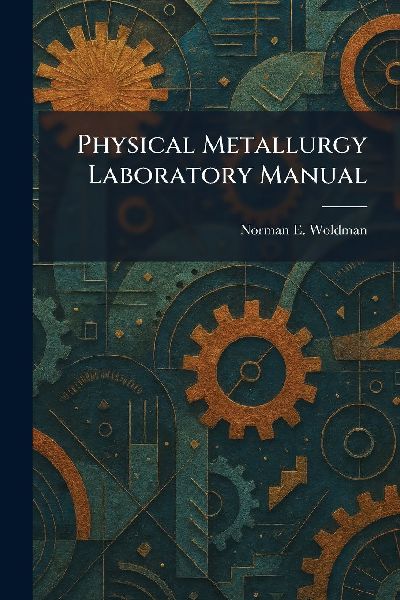Physical Metallurgy Laboratory Manual