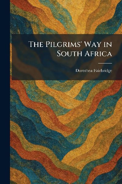 The Pilgrims Way in South Africa