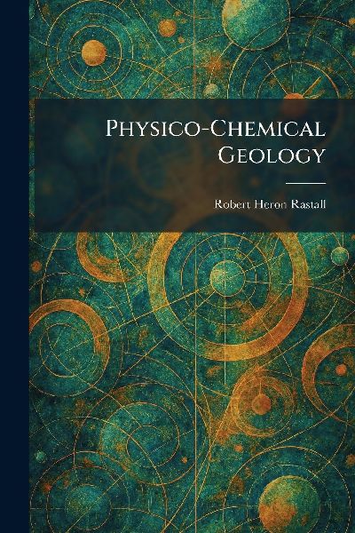 Physico-Chemical Geology