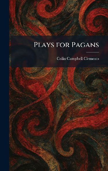 Plays for Pagans