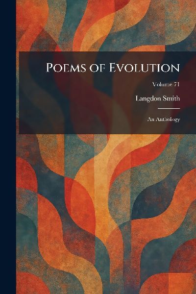 Poems of Evolution: An Anthology