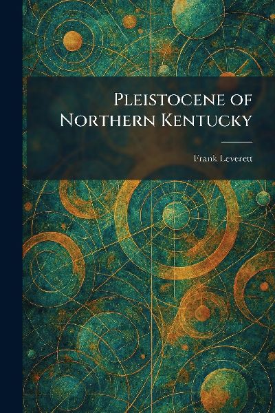 Pleistocene of Northern Kentucky