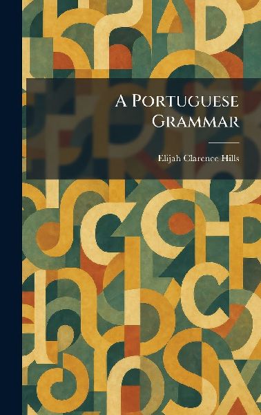 A Portuguese Grammar