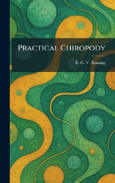 Practical Chiropody
