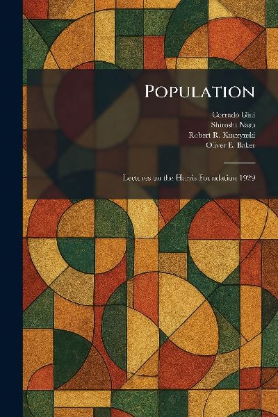 Population: Lectures on the Harris Foundation 1929
