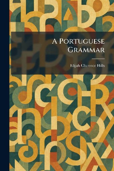 A Portuguese Grammar