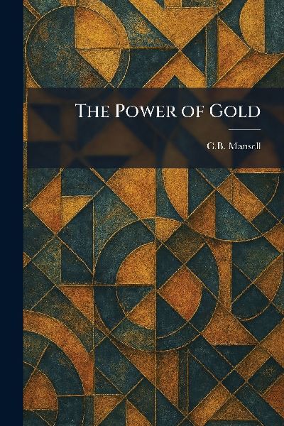 The Power of Gold