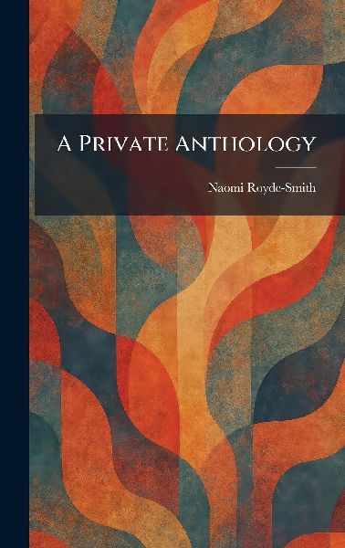 A Private Anthology