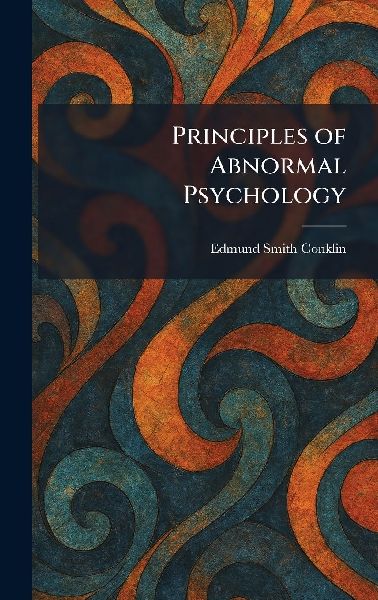 Principles of Abnormal Psychology