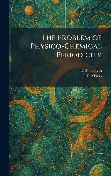 The Problem of Physico-Chemical Periodicity