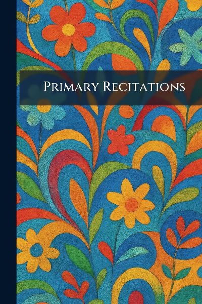 Primary Recitations