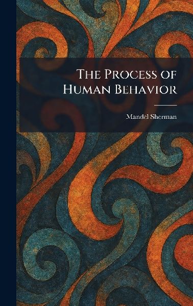 The Process of Human Behavior