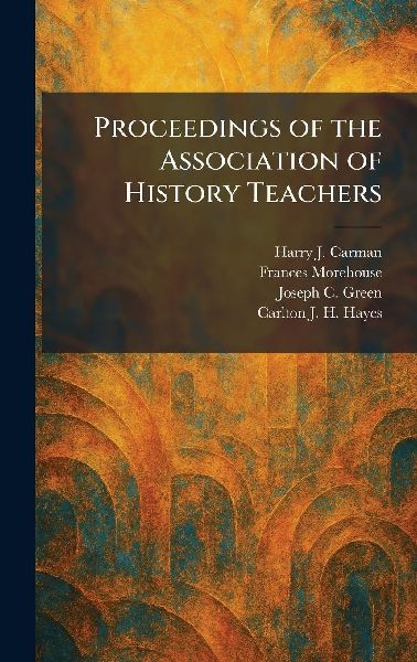 Proceedings of the Association of History Teachers