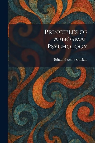 Principles of Abnormal Psychology