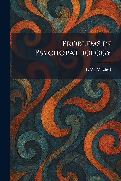Problems in Psychopathology