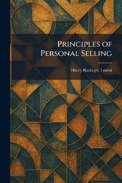 Principles of Personal Selling