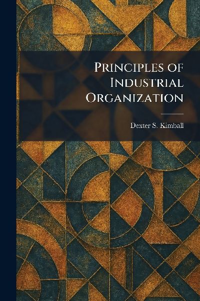 Principles of Industrial Organization