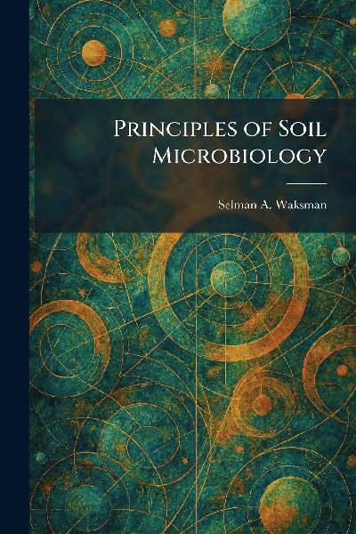 Principles of Soil Microbiology