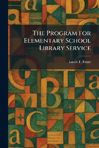 The Program for Elementary School Library Service