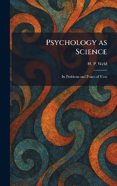 Psychology as Science: Its Problems and Points of View